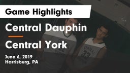 Central Dauphin  vs Central York  Game Highlights - June 6, 2019