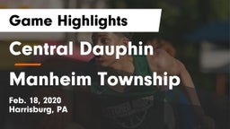 Central Dauphin  vs Manheim Township  Game Highlights - Feb. 18, 2020