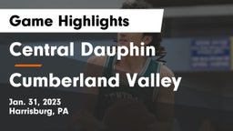 Central Dauphin  vs Cumberland Valley  Game Highlights - Jan. 31, 2023