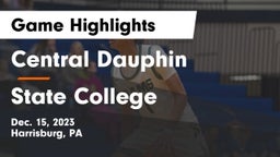 Central Dauphin  vs State College  Game Highlights - Dec. 15, 2023