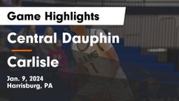 Central Dauphin  vs Carlisle  Game Highlights - Jan. 9, 2024