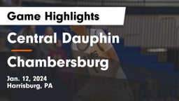 Central Dauphin  vs Chambersburg  Game Highlights - Jan. 12, 2024
