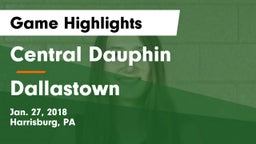 Central Dauphin  vs Dallastown  Game Highlights - Jan. 27, 2018