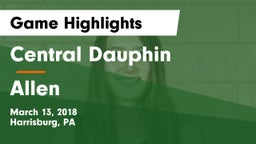 Central Dauphin  vs Allen  Game Highlights - March 13, 2018