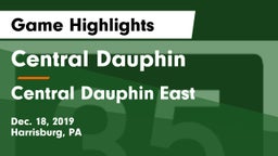 Central Dauphin  vs Central Dauphin East  Game Highlights - Dec. 18, 2019