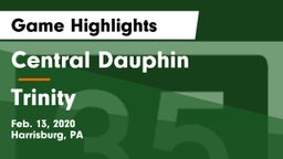 Central Dauphin  vs Trinity  Game Highlights - Feb. 13, 2020