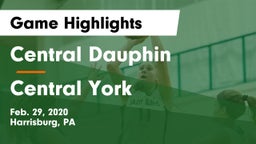 Central Dauphin  vs Central York  Game Highlights - Feb. 29, 2020