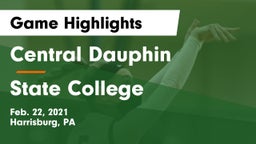 Central Dauphin  vs State College  Game Highlights - Feb. 22, 2021