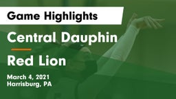 Central Dauphin  vs Red Lion  Game Highlights - March 4, 2021