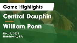 Central Dauphin  vs William Penn  Game Highlights - Dec. 5, 2023