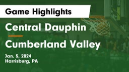 Central Dauphin  vs Cumberland Valley  Game Highlights - Jan. 5, 2024