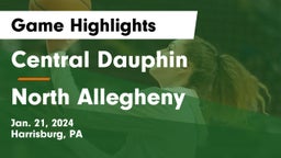 Central Dauphin  vs North Allegheny  Game Highlights - Jan. 21, 2024