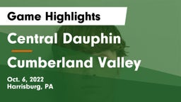 Central Dauphin  vs Cumberland Valley  Game Highlights - Oct. 6, 2022