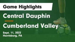 Central Dauphin  vs Cumberland Valley  Game Highlights - Sept. 11, 2023
