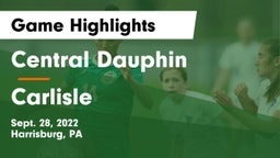 Central Dauphin  vs Carlisle  Game Highlights - Sept. 28, 2022