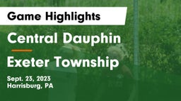Central Dauphin  vs Exeter Township  Game Highlights - Sept. 23, 2023