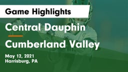 Central Dauphin  vs Cumberland Valley  Game Highlights - May 12, 2021