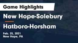 New Hope-Solebury  vs Hatboro-Horsham  Game Highlights - Feb. 25, 2021