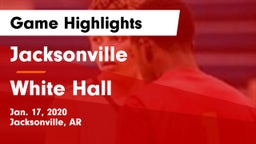Jacksonville  vs White Hall  Game Highlights - Jan. 17, 2020