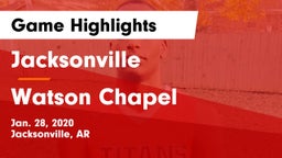 Jacksonville  vs Watson Chapel  Game Highlights - Jan. 28, 2020