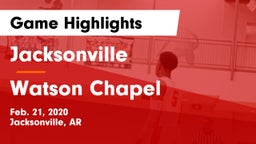 Jacksonville  vs Watson Chapel  Game Highlights - Feb. 21, 2020