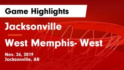 Jacksonville  vs West Memphis- West Game Highlights - Nov. 26, 2019