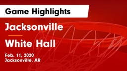 Jacksonville  vs White Hall  Game Highlights - Feb. 11, 2020