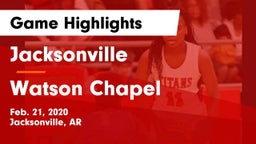 Jacksonville  vs Watson Chapel  Game Highlights - Feb. 21, 2020