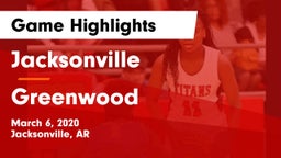 Jacksonville  vs Greenwood  Game Highlights - March 6, 2020