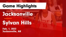 Jacksonville  vs Sylvan Hills  Game Highlights - Feb. 1, 2022