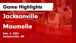 Jacksonville  vs Maumelle  Game Highlights - Feb. 4, 2022