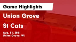 Union Grove  vs St Cats Game Highlights - Aug. 31, 2021