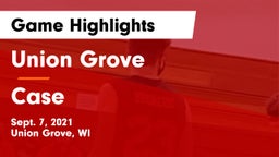 Union Grove  vs Case Game Highlights - Sept. 7, 2021