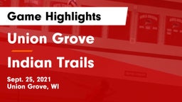 Union Grove  vs Indian Trails Game Highlights - Sept. 25, 2021