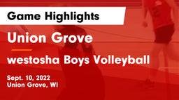 Union Grove  vs westosha Boys Volleyball Game Highlights - Sept. 10, 2022