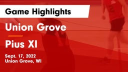 Union Grove  vs Pius XI Game Highlights - Sept. 17, 2022