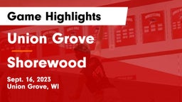Union Grove  vs Shorewood  Game Highlights - Sept. 16, 2023