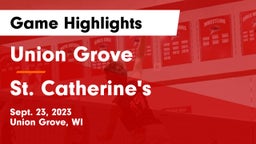 Union Grove  vs St. Catherine's  Game Highlights - Sept. 23, 2023