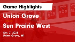 Union Grove  vs Sun Prairie West  Game Highlights - Oct. 7, 2023