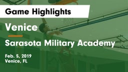 Venice  vs Sarasota Military Academy Game Highlights - Feb. 5, 2019