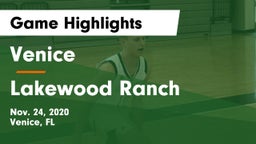 Venice  vs Lakewood Ranch  Game Highlights - Nov. 24, 2020
