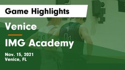 Venice  vs IMG Academy Game Highlights - Nov. 15, 2021