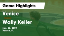 Venice  vs Wally Keller Game Highlights - Jan. 22, 2022