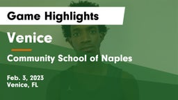 Venice  vs Community School of Naples Game Highlights - Feb. 3, 2023