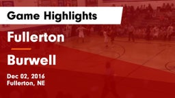 Fullerton  vs Burwell  Game Highlights - Dec 02, 2016
