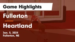 Fullerton  vs Heartland  Game Highlights - Jan. 5, 2024