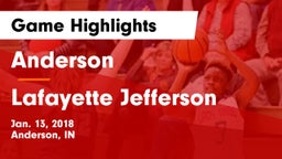 Anderson  vs Lafayette Jefferson  Game Highlights - Jan. 13, 2018