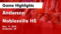 Anderson  vs Noblesville HS Game Highlights - Dec. 11, 2018