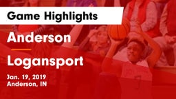 Anderson  vs Logansport  Game Highlights - Jan. 19, 2019