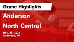 Anderson  vs North Central  Game Highlights - Nov. 23, 2021